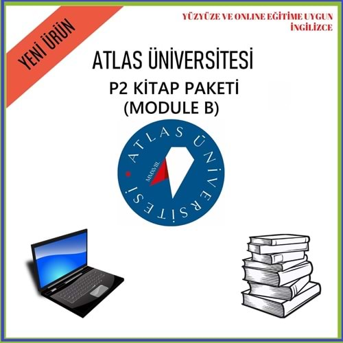 Atlas Üniversitesi P2 Seviyesi (MODULE B) Kitap Paketi